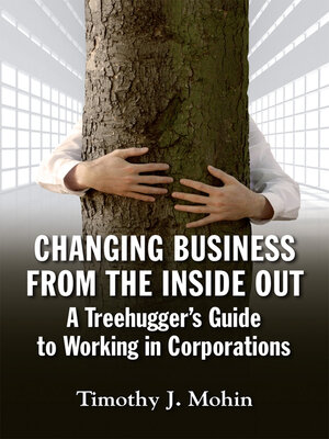 cover image of Changing Business from the Inside Out